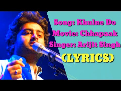Khulne Do (LYRICS) - Chhapaak | Arijit Singh | Deepika P, Vikrant M | Shankar Ehsaan Loy | Gulzar