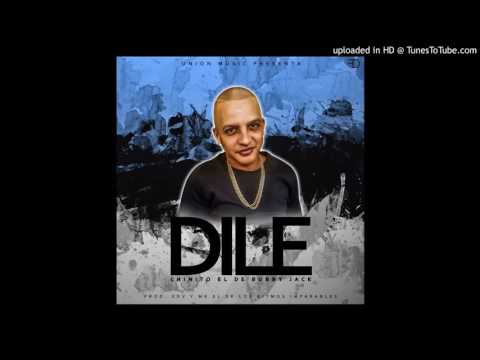 Chinito el de Bobby Jack - Dile (By Yolito El Duro)