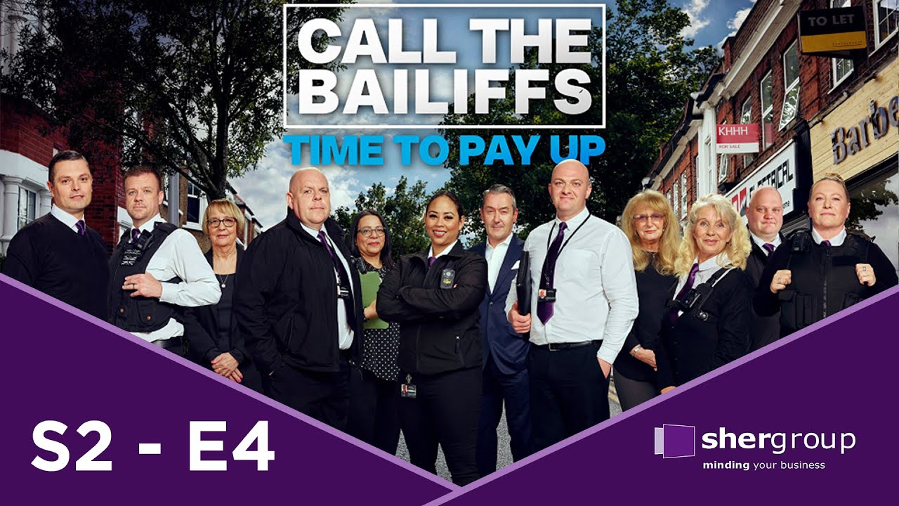 🔴 Call the Bailiffs Time to Pay Up S2E4 | High Court Enforcement