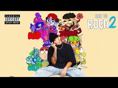 DRIP DA ROÇA 2 - TETO IA, WIU, REID, DOODE & LIL WHIND