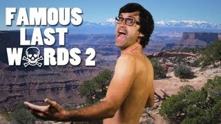 Famous Last Words 2