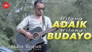 Download lagu Andra Respati - Hilang Adaik Hilang Budayo [ ] Lagu Minang mp3