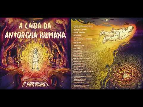 O Portughés - A Caída Da Antorcha Humana (full album)