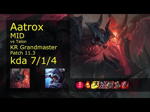 Aatrox Mid vs Talon - KR Grandmaster 7/1/4 Patch 11.3 Gameplay // [롤] 아트록스 vs 탈론 미드