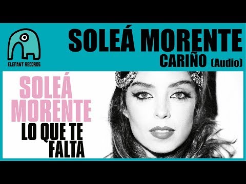 SOLEÁ MORENTE - Cariño [Audio]