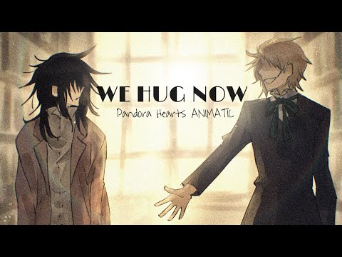 We Hug Now (Sydney Rose) || Pandora Hearts Animatic || Elliot & Leo