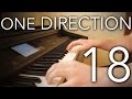 "18" on Piano - One Direction Instrumental Piano ...