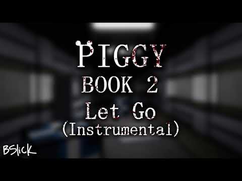 Official Piggy: Book 2 Soundtrack | Chapter 12 "Let Go (Instrumental)"