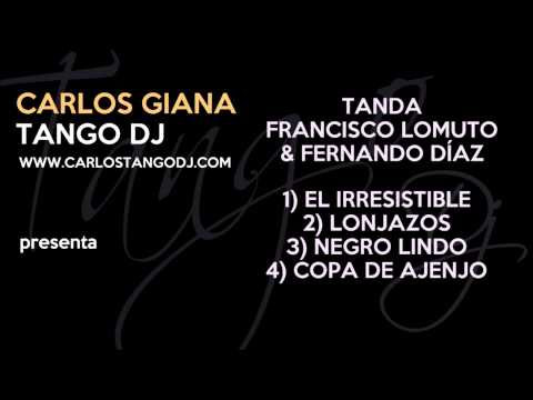 Carlos Tango DJ - Tanda Francisco LOMUTO - Fernando DÍAZ- 01