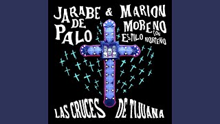 Las Cruces De Tijuana (feat. Jarabe De Palo)