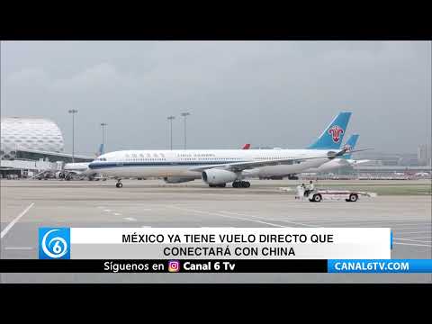 Video: México ya tiene vuelo directo que conectará con China