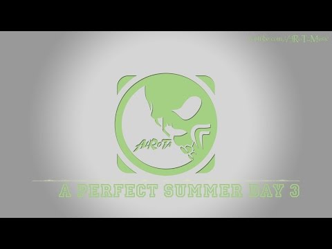 A Perfect Summer Day 3 by Jan Chmelar - [Instrumental Teen Pop Music]