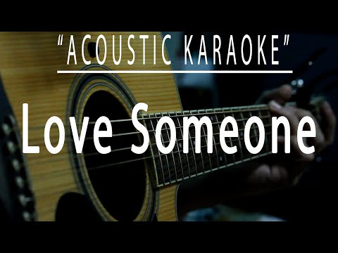 Love someone - Lukas Graham (Acoustic karaoke)