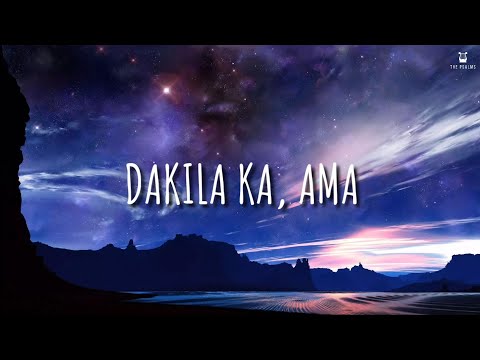 Dakila ka, Ama - Ruth Regine Reyno (Lyrics Video)