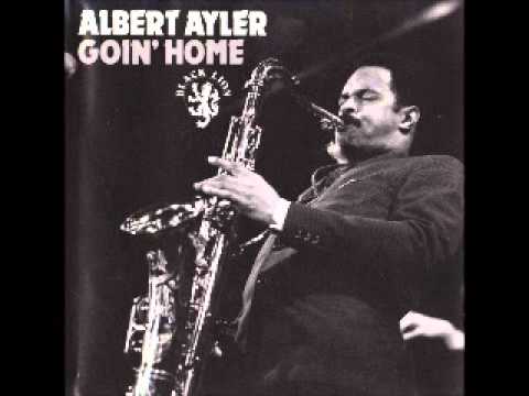 Albert Ayler - Goin' home