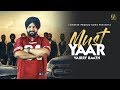 Must Yaar Vairry Baath Full Video Latest Punjabi Song 2018 New Punjabi Songs 2018