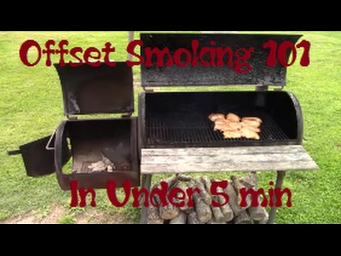 How To Use A Offset Smoker In Under 5 Min