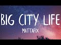 Mattafix - Big City Life (Lyrics) (Best Version)