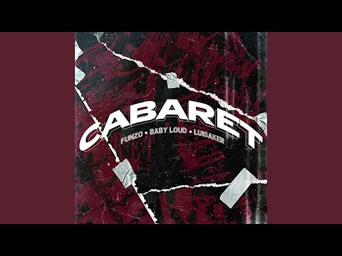 Cabaret (feat. Luisaker)