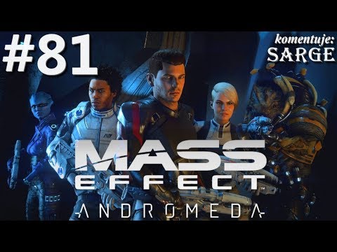 Zagrajmy w Mass Effect Andromeda [60 fps] odc. 81 - Trzy Szable