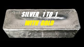 GOLD SILVER 1 TO 1 RATIO