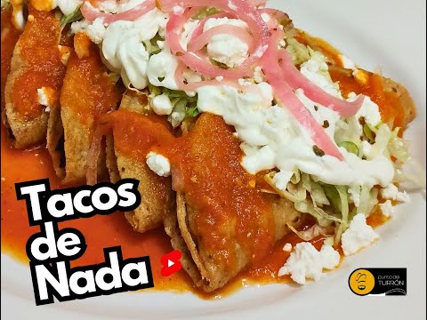 "TACOS DE NADA La Receta Más Simple y Deliciosa" / The Simplest and Most Delicious Recipe"