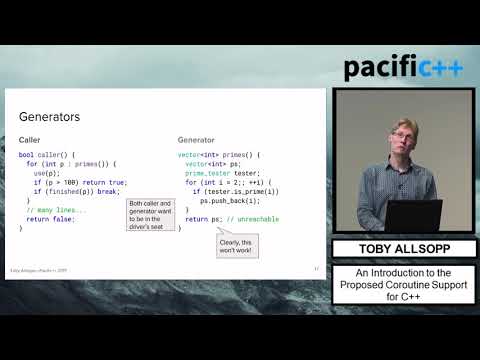 Pacific++ 2017: Toby Allsopp "An Introduction to the Proposed Coroutine Support for C++"