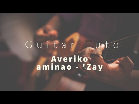 Averiko aminao - 'Zay - Guitar tutorial tab