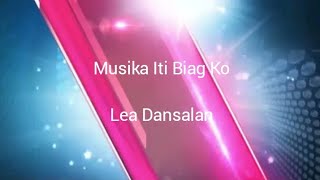 Download lagu Lea Dansalan - Musika Iti Biag Ko (Lyric Video) mp3