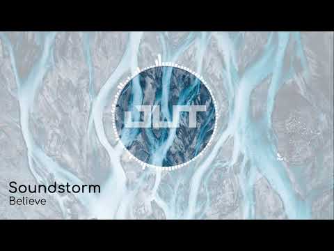 Soundstorm - Believe [Outertone Free Release]