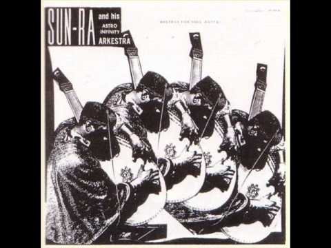 Sun Ra and his Astro Infinity Arkestra - Body and Soul