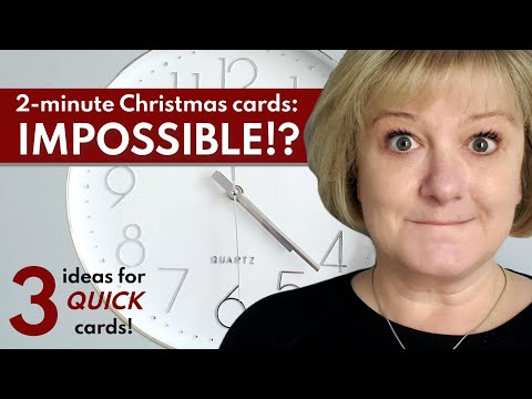 2-minute Christmas cards - is it even possible?