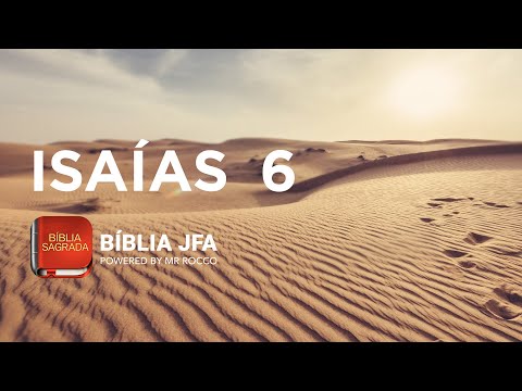 ISAÍAS 6 - Bíblia JFA Offline