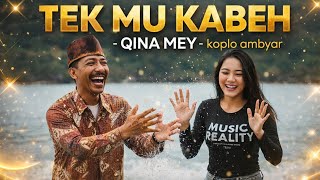 Download lagu Tek Mu kabeh - Qina Mey [ offecial music video ] lagu ambyar #lagujawa #laguviral  mp3