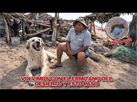 ¡Volvimos con el ermitaño del desierto! VIVE SOLO  y tiene un OJO de AGUA en medio de la arena