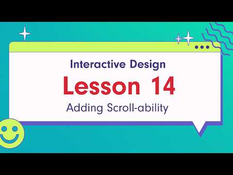 Interactive Design - Lesson 14: Adding Scroll-ability
