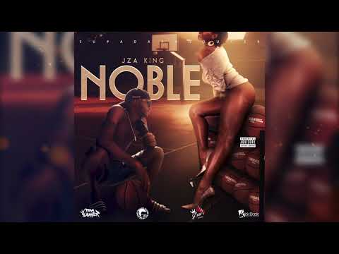 Jza King - Noble (Official Audio)