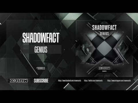 ShadowFact  - Genius (#XRAW019)