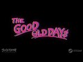 Vídeo de jugabilidad de The Good Old Days  Todas las Plataformas