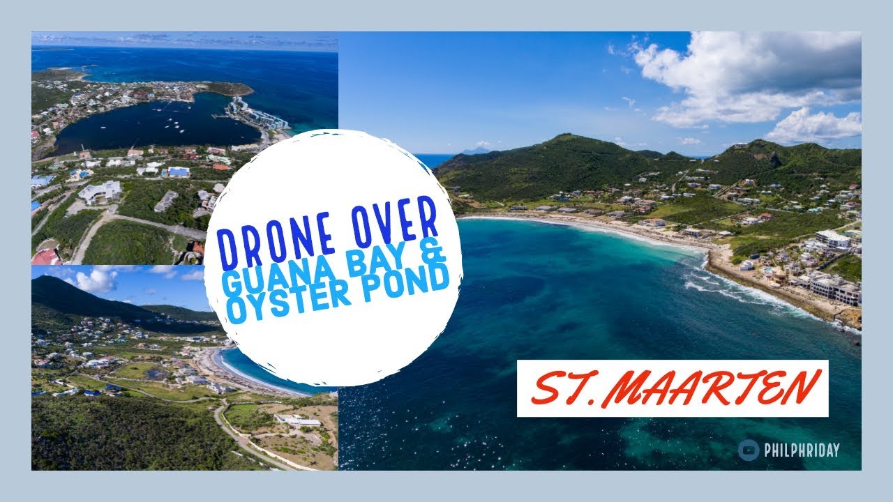 Drone over Guana Bay & Oyster Pond Sint Maarten