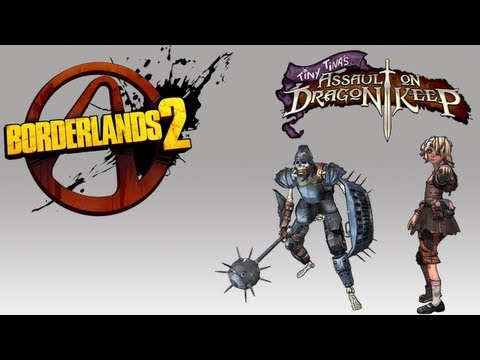 Borderlands 2 NEW DLC: Tiny Tina's Assault on Dragon Keep