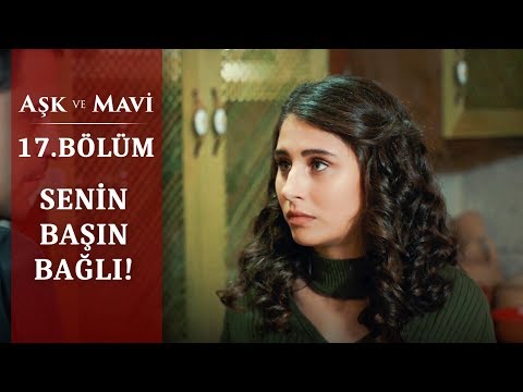 İsmet ve Pembe arasındaki her şey bitti… - Aşk ve Mavi 17.Bölüm