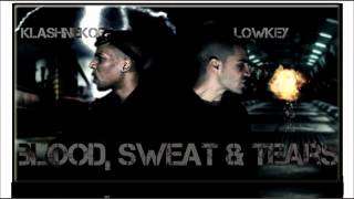 Lowkey ft  Klashnekoff   Blood, Sweat &amp; Tears