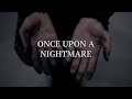 Forever Still - Once Upon a Nightmare (Lyric Video)