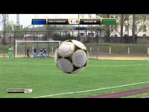 RÓNA FC DOMBÓVÁR - KAKASD SE  2:1  (1:0)