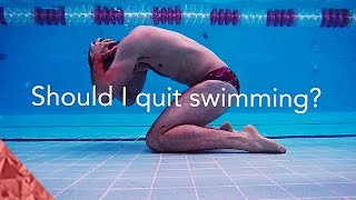 Should you quit swimming? Asking the right question