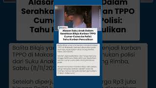 Terungkap Alasan Balita Bilqis Korban TPPO Diserahkan Orang Rimba secara Cuma-cuma ke Polisi