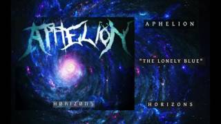 Aphelion - The Lonely Blue