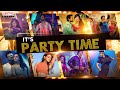 Party Like There S No Tomorrow Its Time To Party Telugu Party Songs 2024