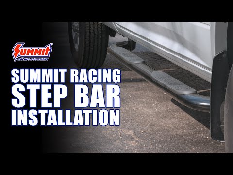How to Install a Set of Summit Racing Step Bars or Truck Steps on Your Pickup Truck